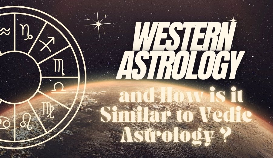 What is Western Astrology and How is it Similar to Vedic Astrology?