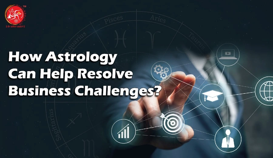 How Astrology Can Help Resolve Business Challenges