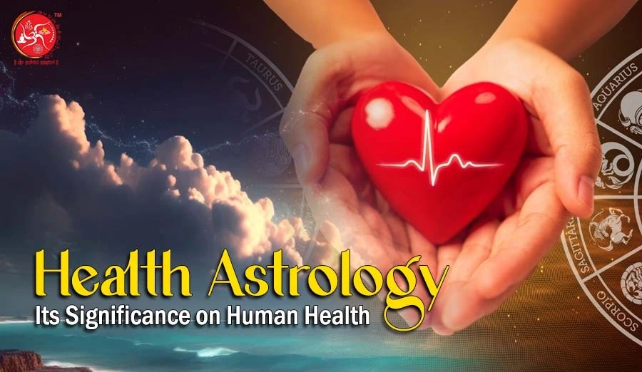 Health Astrology: Its Significance on Human Health