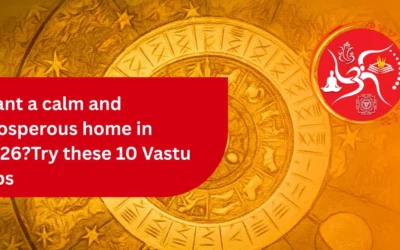 Want a Calm and Prosperous Home in 2026? Try These 10 Vastu Tips