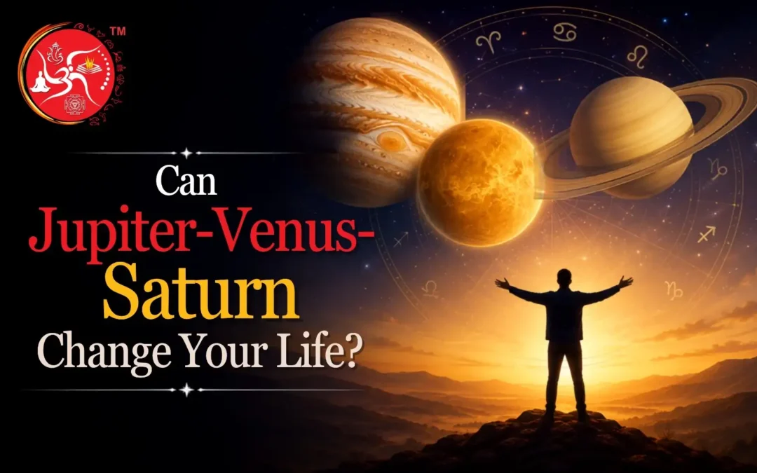 Can Jupiter-Venus-Saturn Change Your Life?