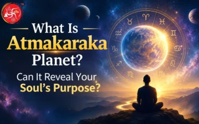 What Is Atmakaraka Planet? Can It Reveal Your Soul’s Purpose?